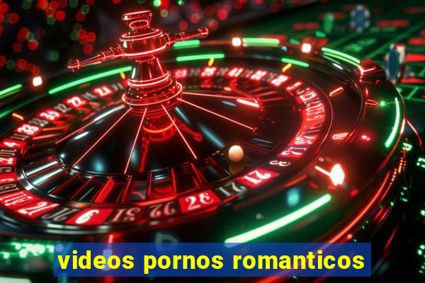 videos pornos romanticos